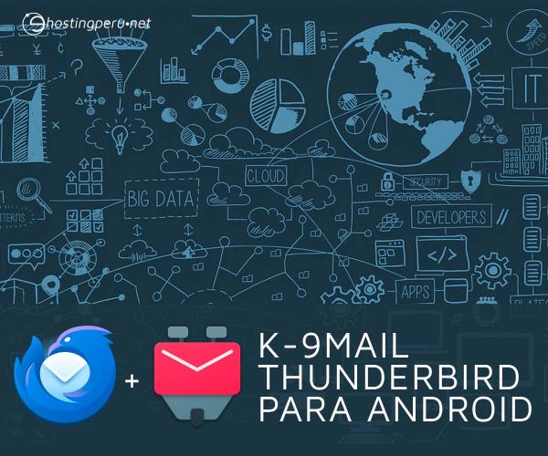 ¿Cómo configurar correo corporativo en Android con K-9 mail (Thunderbird)?